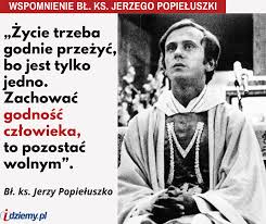 19. X. Błogosławiony Jerzy Popiełuszko, kapłan
